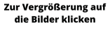 Zur Vergrößerung auf die Bilder klicken