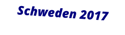 Schweden 2017