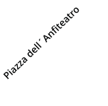 Piazza dell´Anfiteatro