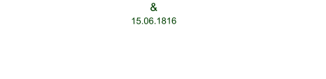 Hanna Friederike Frodenau    &    Johann Christoph Sundermann *15.04.1783   +12.04.1834         15.06.1816	*17.11.1784   +11.09.1835     •	Hanne Friederike Henriette	*17.06.1817  +03.06.1821 •	Friedrich Wilhelm			*15.02.1821  +28.07.1822 •	Gottlieb Dietrich			*02.09.1823  +30.03.1909